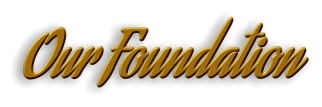 Our Foundation